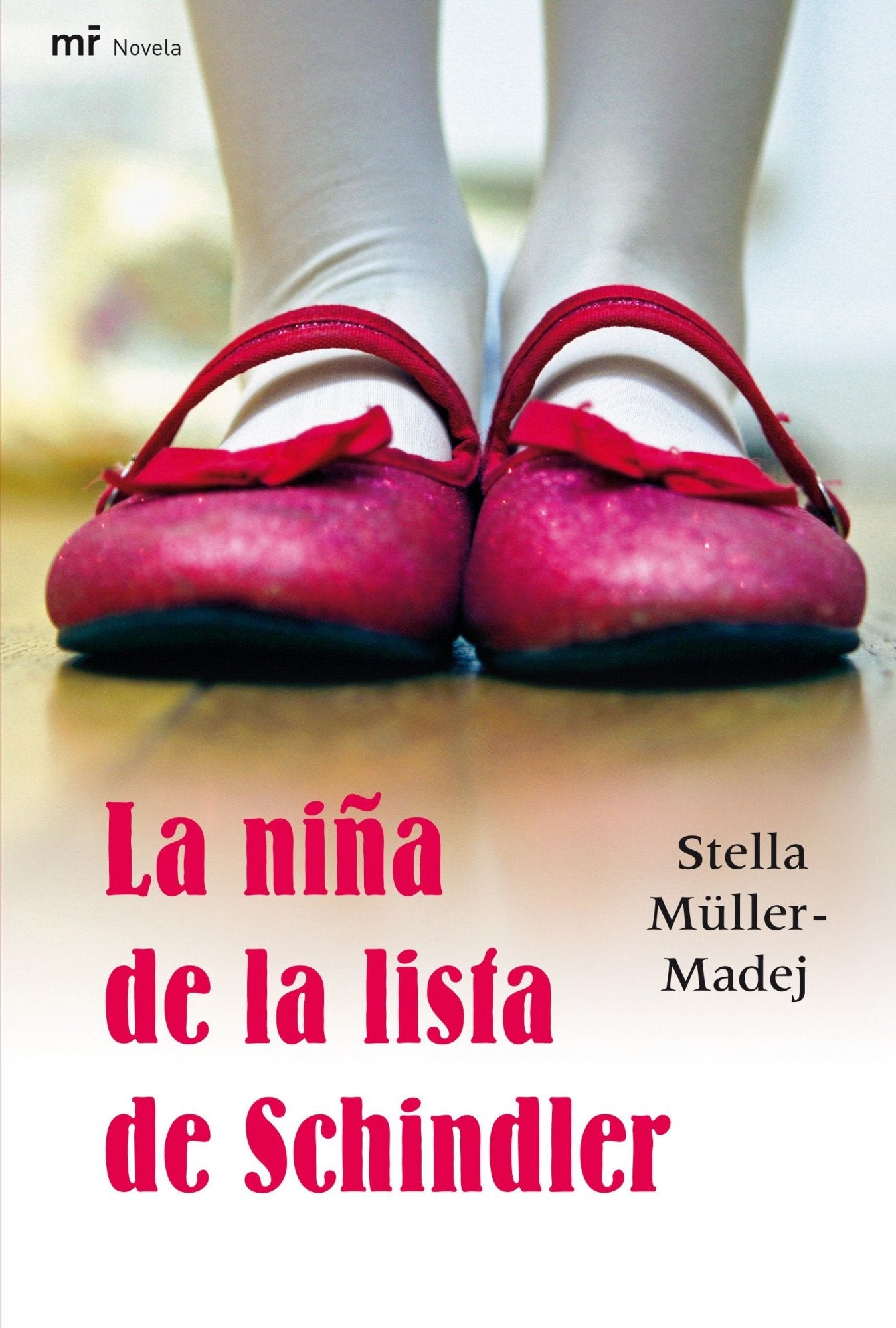 La niña de la lista de Schindler: 1 (MR Narrativa)