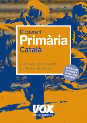 Diccionari de Primària (Vox - Lengua Catalana - Diccionarios Escolares)