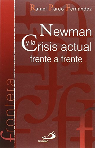 Newman y la crisis actual frente a frente: 14 (Frontera)