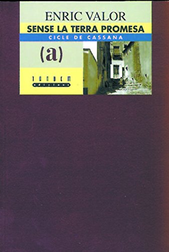 Sense la terra promesa (Obra Literària Completa d¿Enric Valor)