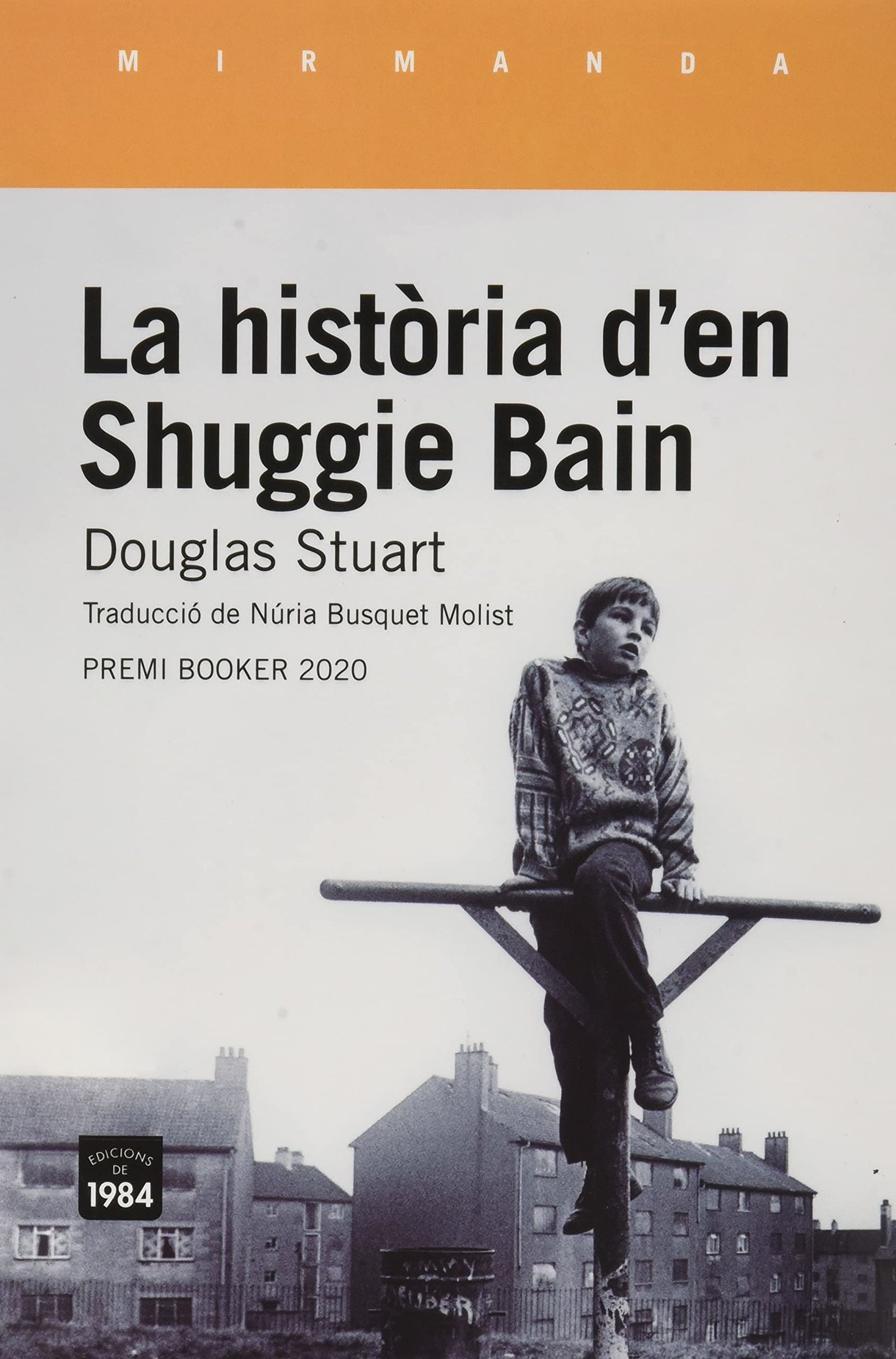 La història d'en Shuggie Bain: 210 (Mirmanda)