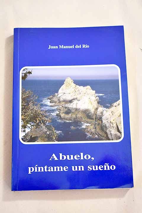Abuelo píntame un sueño