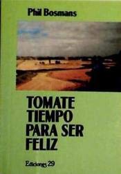Tomate tiempo para ser feliz (