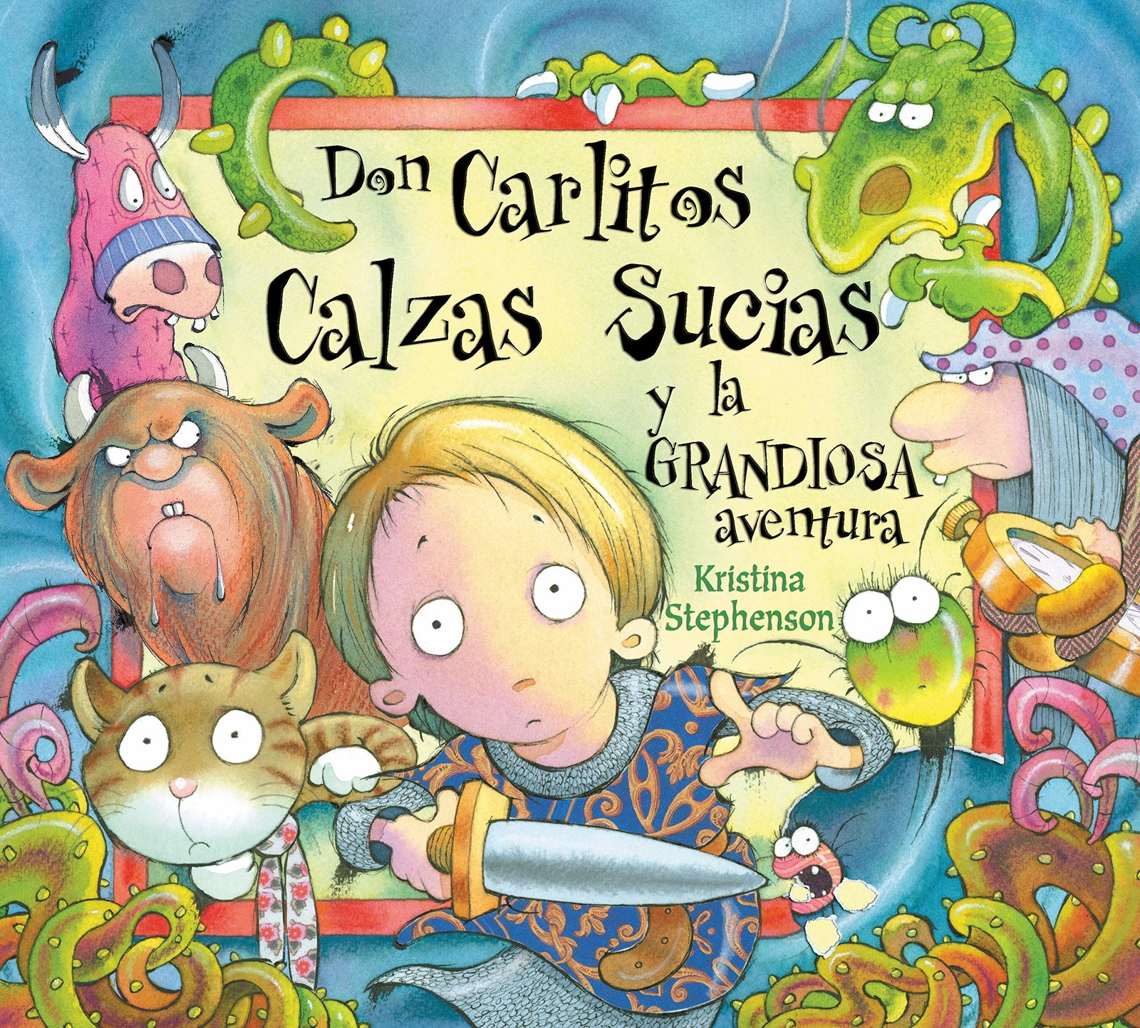 Don Carlitos Calzas Sucias y la grandiosa aventura (Don Carlitos Calzas Sucias) (Cuentos infantiles)