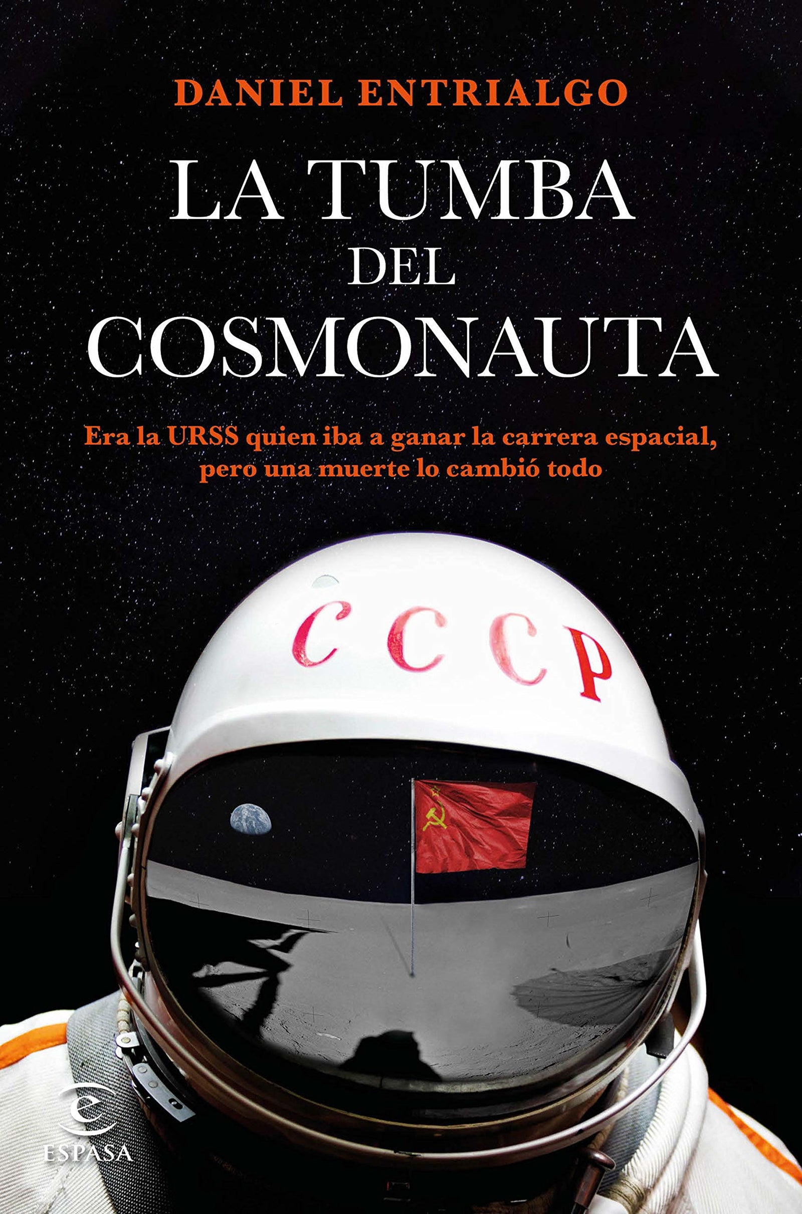 La tumba del cosmonauta (ESPASA NARRATIVA)