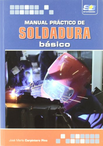 Manual práctico de soldadura básico