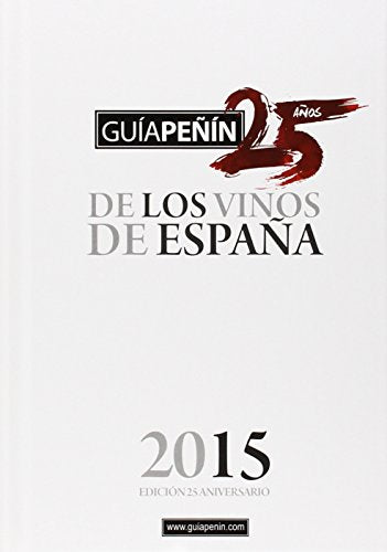 GUÍA PEÑIN DE LOS VINOS DE ESPAÑA 2015 (GUIA PE?IN DE VINOS ESPA?A)