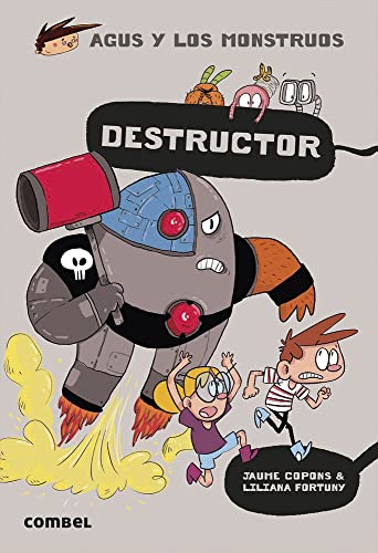Destructor (Agus y los Monstruos 19) - Novela Gráfica Infantil 8 Años | Aventuras y Misterios