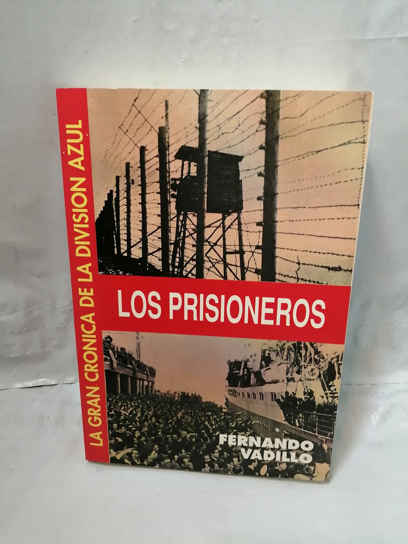 Los prisioneros (gran cronica de la division azul)
