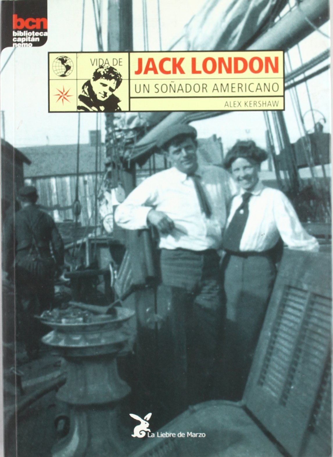 Vida de Jack London, un soñador americano (SIN COLECCION)
