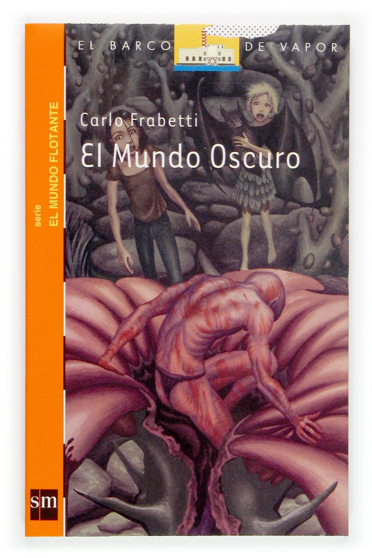 El mundo oscuro (Barco de Vapor Naranja)