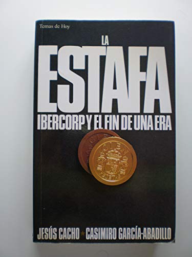Estafa ibercorp y el fin de una era, la (Grandes temas)