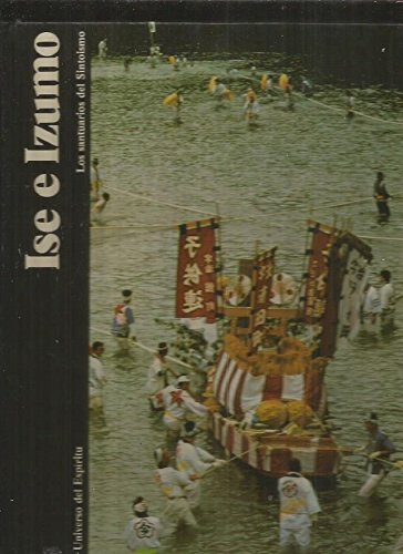 ISE E IZUMO. LOS SANTUARIOS DEL SINTOISMO.