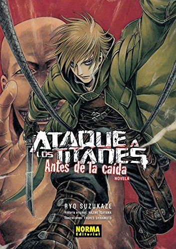ATAQUE A LOS TITANES: ANTES DE LA CAIDA NOVELA (SIN COLECCION)