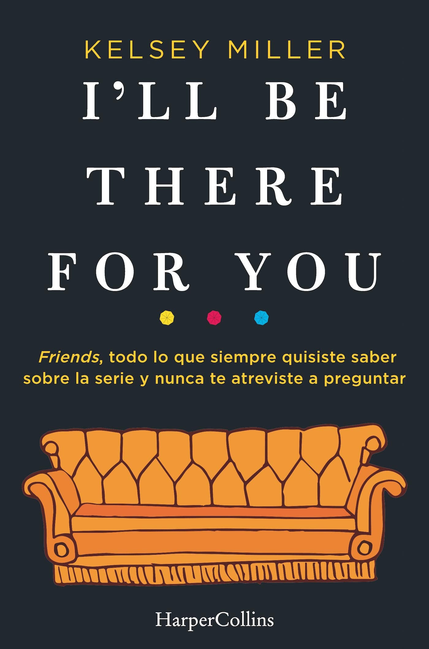 I'll Be There for You (HARPERCOLLINS)