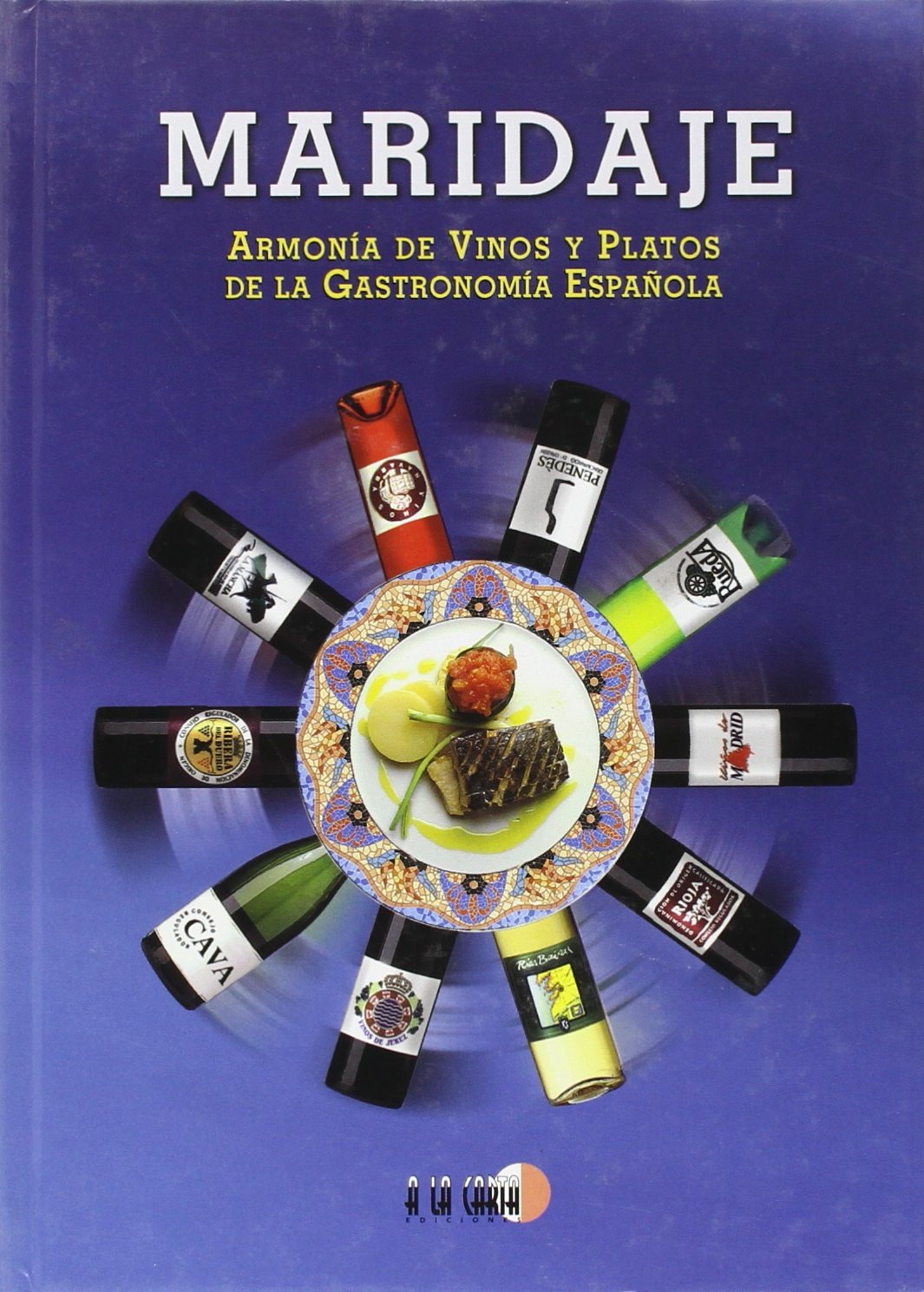 Maridaje: armonia de vinos y platos de la gastronomia española