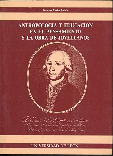 Antropología y Educación en el Pensamiento y la Obra de Jovellanos