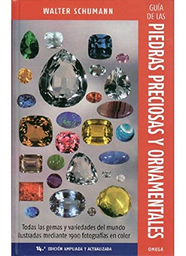 Guía de las piedras precioasa y ornamentales. 14a edición