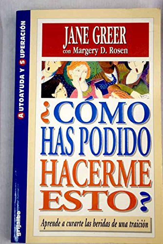 ¿como has podido hacerme esto?
