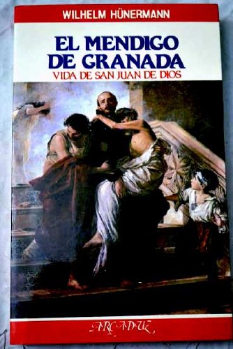 El mendigo de Granada: Vida de San Juan de Dios: 76 (Arcaduz)