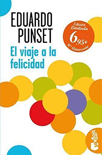 El viaje a la felicidad: Las nuevas claves científicas (Colección Especial)