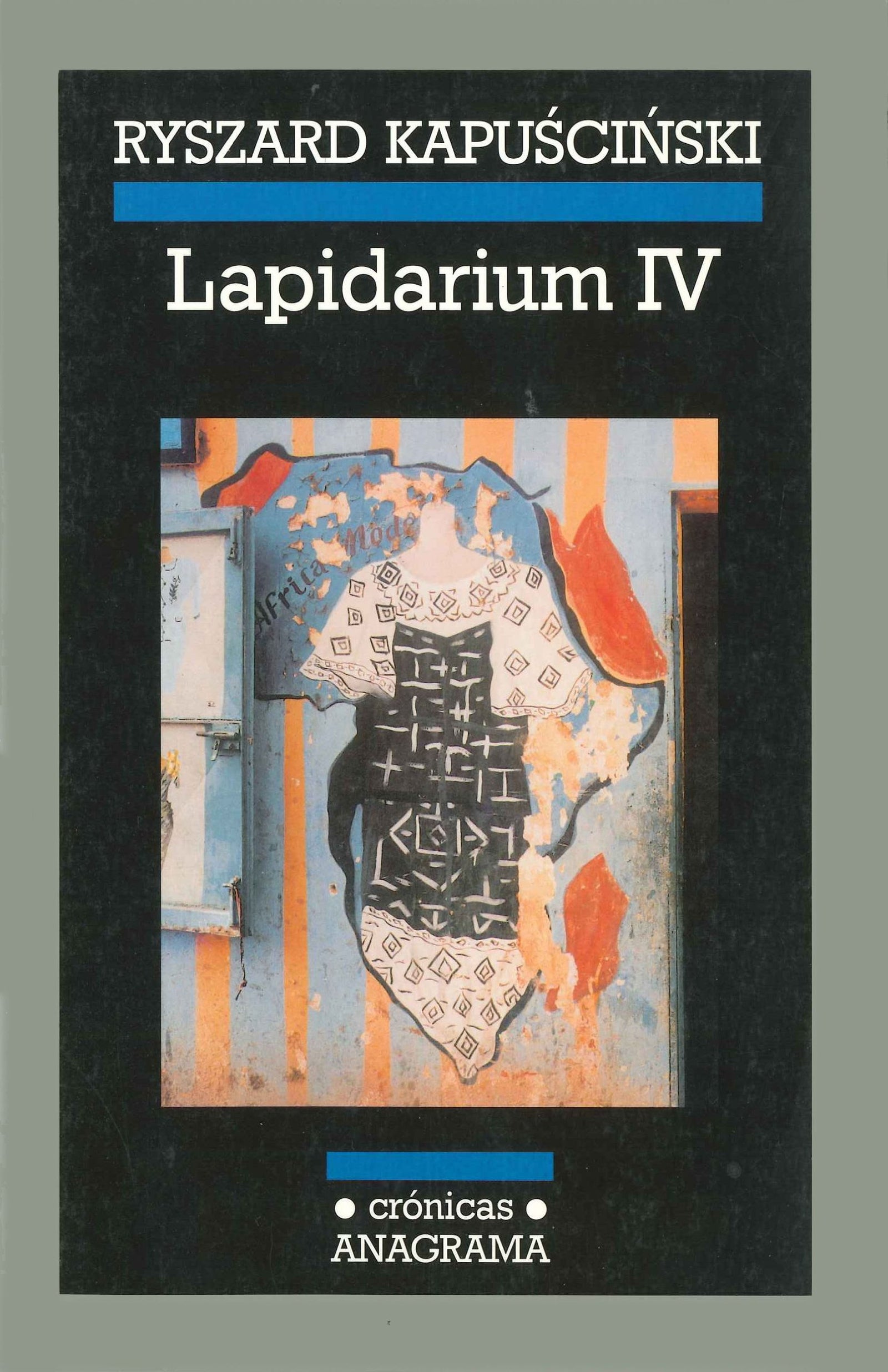 Lapidarium IV: 56 (Crónicas)