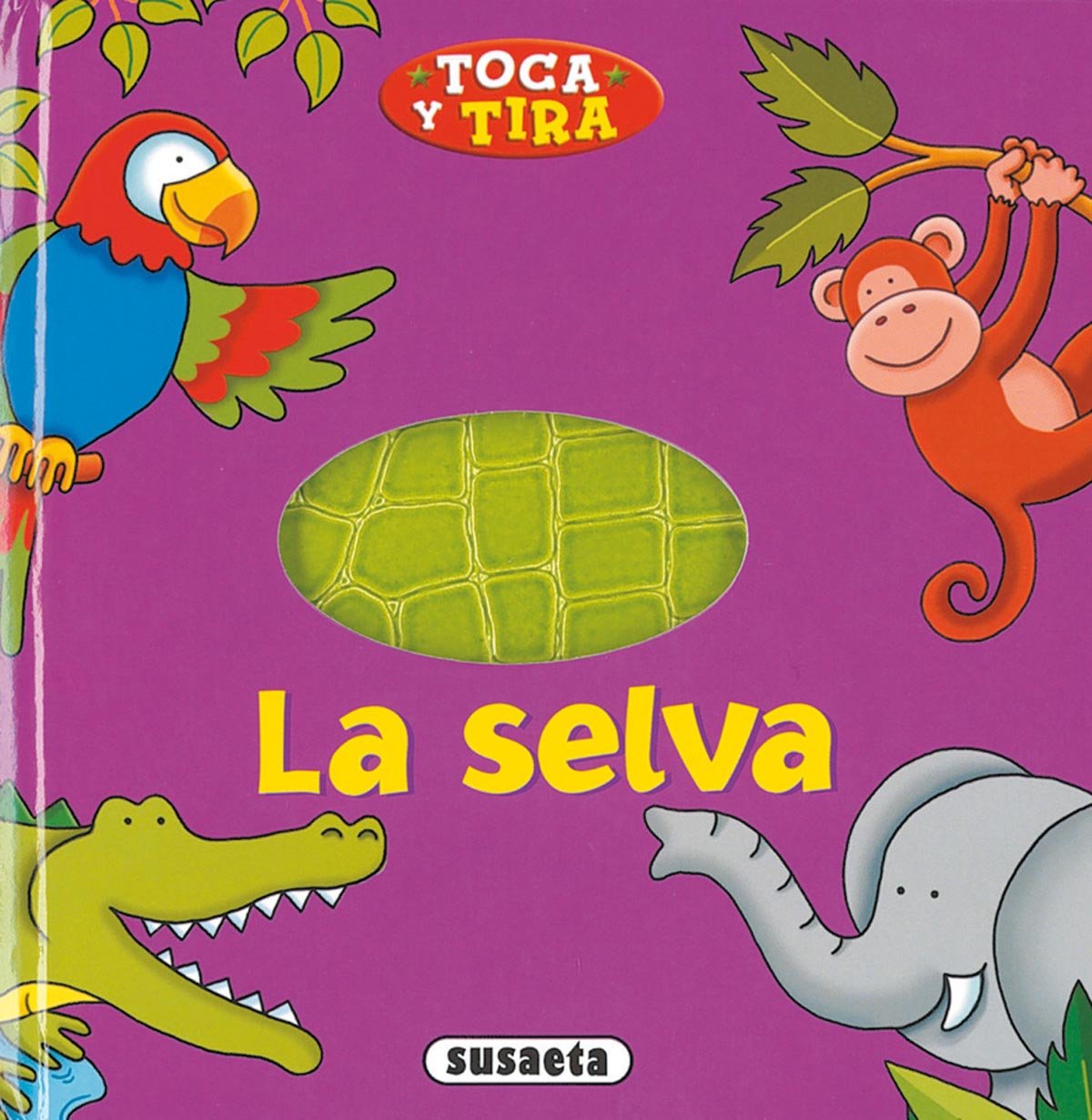 Selva. (Toca y Tira)