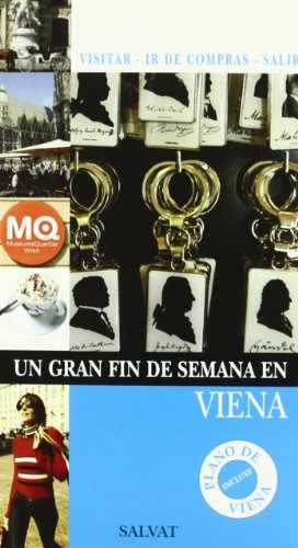 Un gran fin de semana en Viena (Castellano - Salvat - Turismo - Fin De Semana)