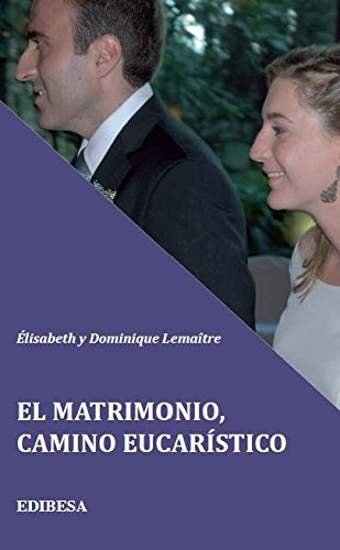 Matrimonio, camino eucarístico, El (BUEN PASTOR)