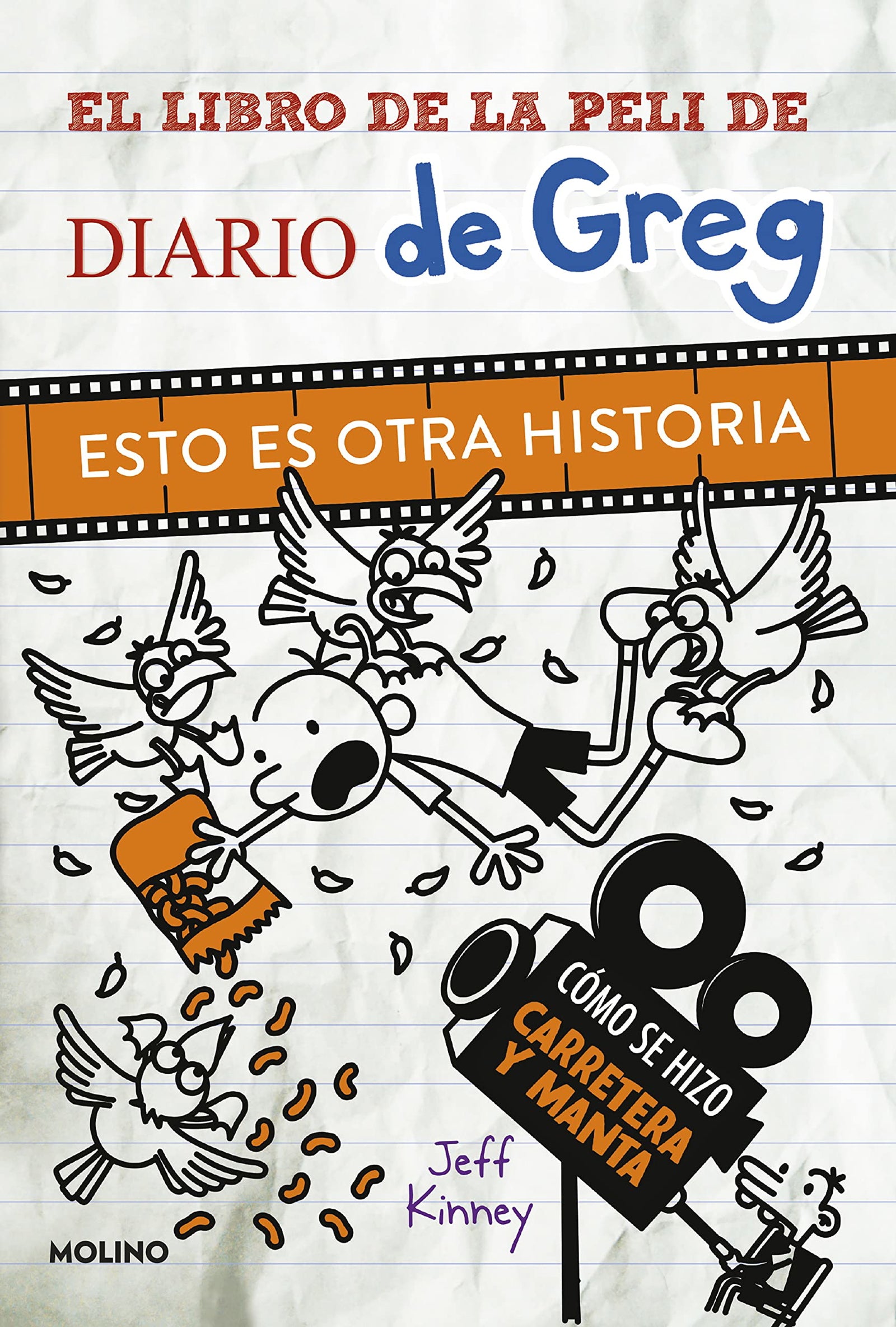 Diario de Greg - El libro de la peli de Diario de Greg. Esto es otra historia: Cómo se hizo Carretera y manta (Universo Diario de Greg)