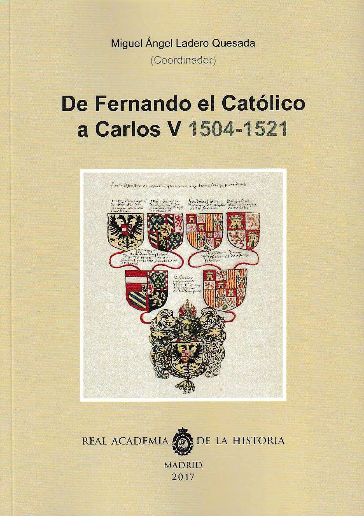 De Fernando el católico a Carlos V. 1504 - 1521