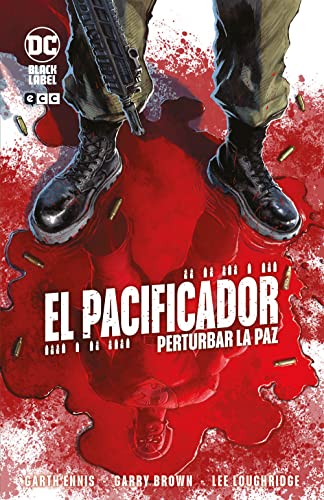 El Pacificador: Perturbar la paz