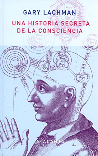 Una historia secreta de la consciencia. 2ª edición (IMAGINATIO VERA)