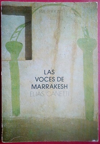 Las voces de Marrakesh: Impresiones de viaje (Narrativa)