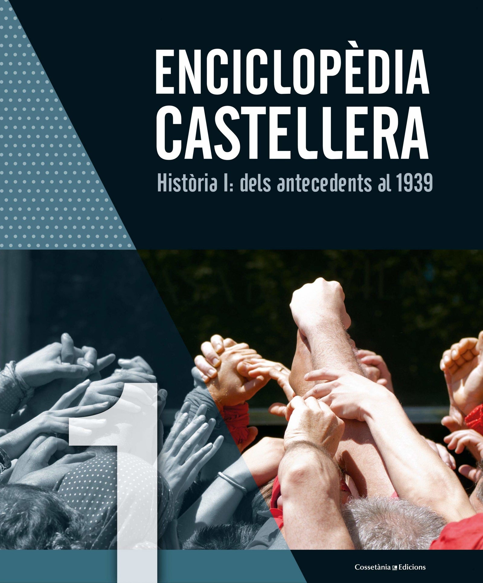 Enciclopèdia Castellera. Història I: Dels Antecedents Al 1939