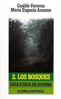 Guía Física de España. 2. Los bosques (El Libro De Bolsillo (Lb))
