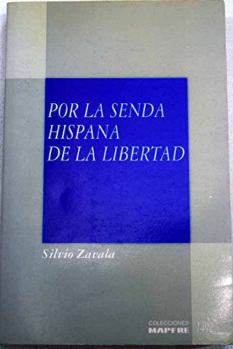 Por la senda hispana de la libertad