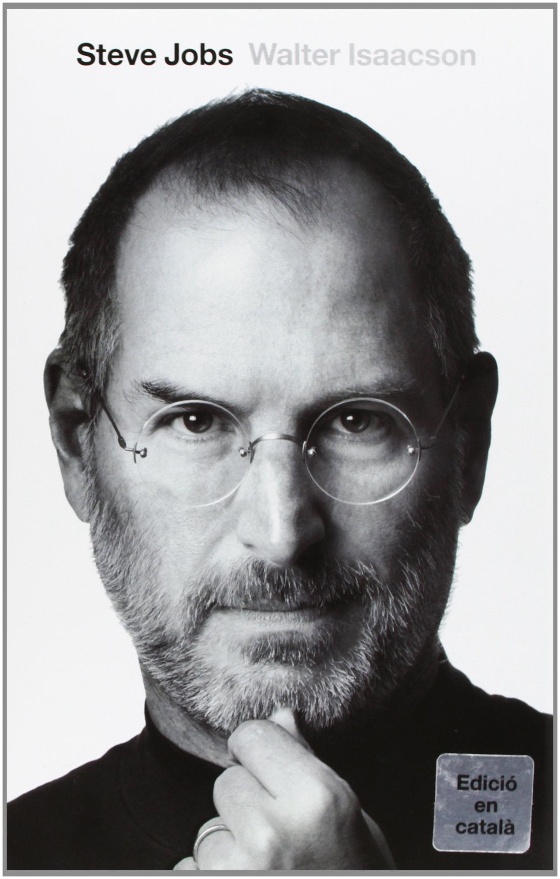 Steve Jobs. La biografía (Catalán) (Divulgació)