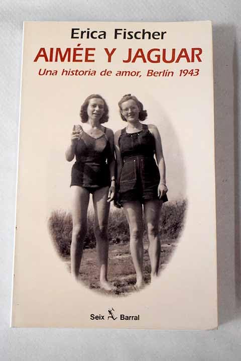 Aimee y jaguar - una historia de amor, Berlín 1943