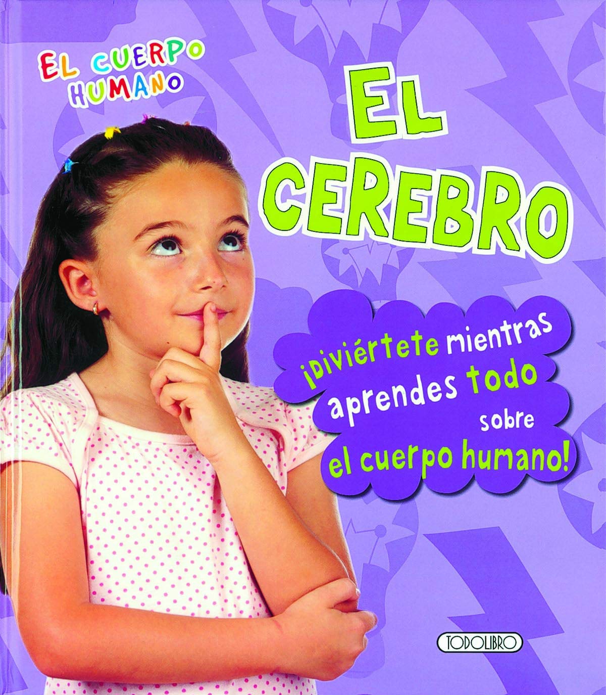 El cerebro (El cuerpo humano)
