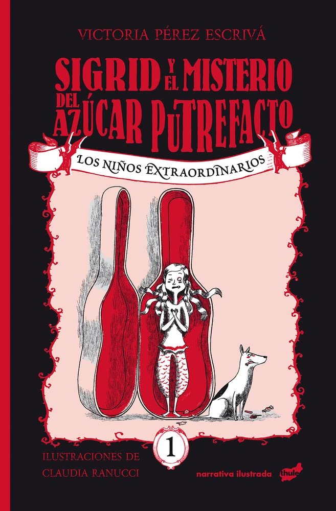Sigrid y el misterio del azúcar putrefacto: Volume 1 (Narrativa ilustrada)