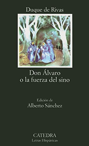 Don Álvaro o la fuerza del sino: 33 (Letras Hispánicas)