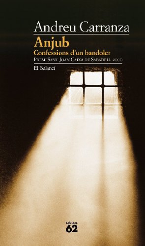 Anjub.: Confessions d'un bandoler (El Balancí)