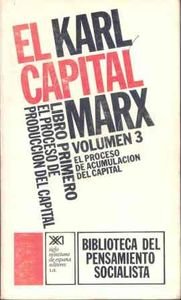 El Capital. Libro primero, vol. 3.: El proceso de producción del capital (Biblioteca del pensamiento socialista)