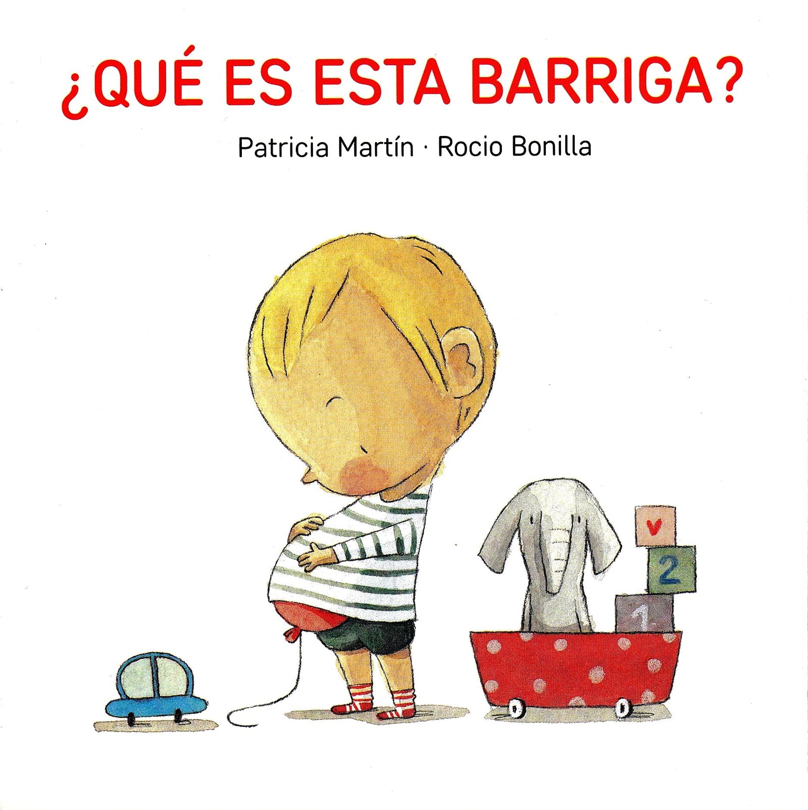 ¿Qué es esta barriga? (Colección Cartonés Rocio Bonilla): 1
