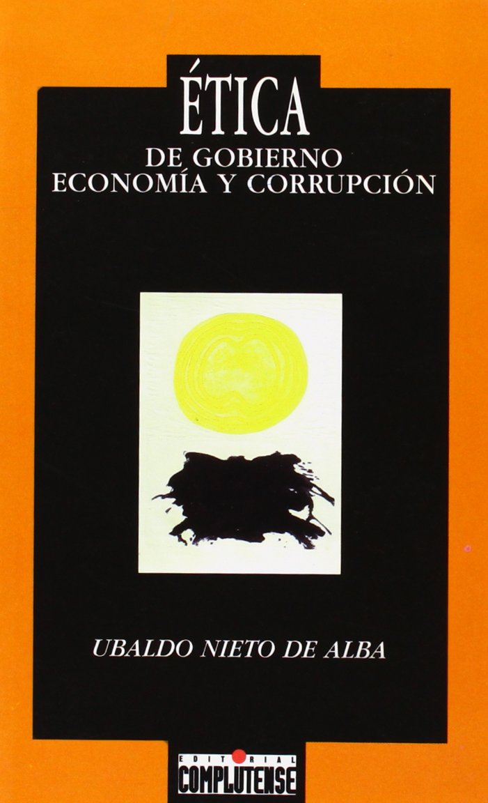 ETICA DE GOBIERNO,ECONOMIA Y SOCIEDAD (SIN COLECCION)