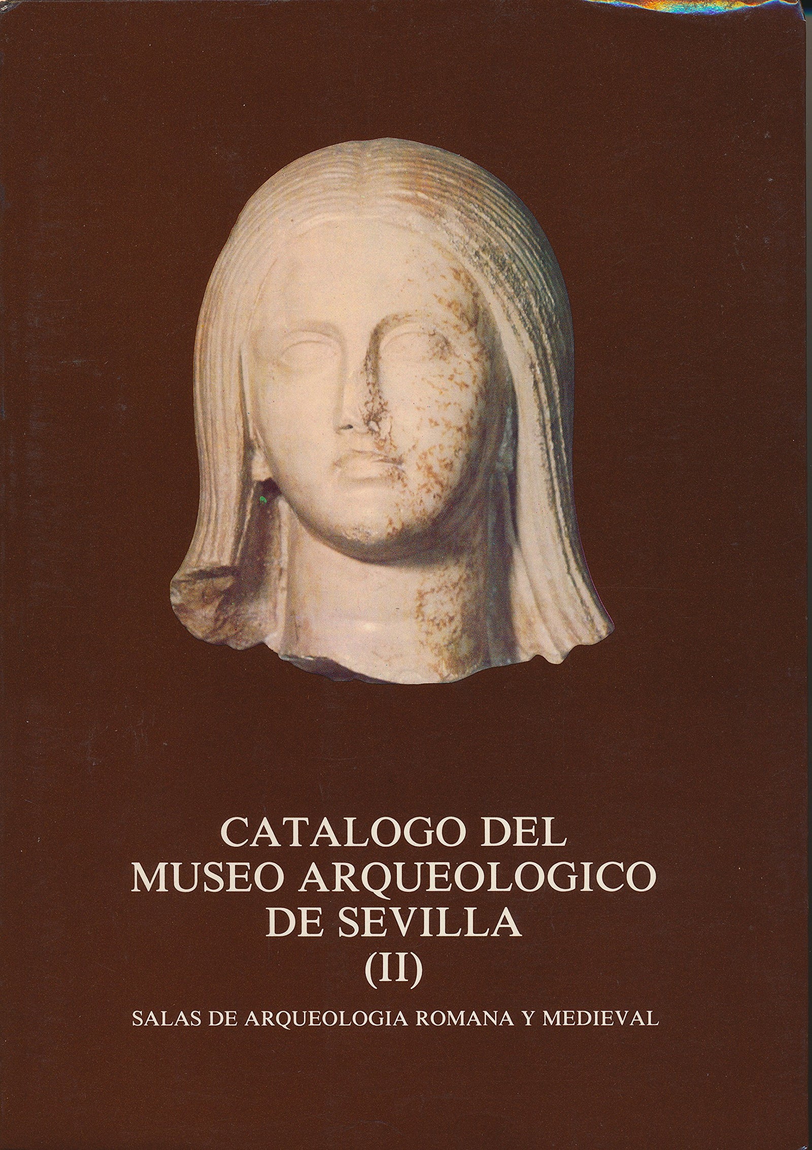 CATALOGO DEL MUSEO ARQUEOLOGICO DE SEVILLA (SIN COLECCION)
