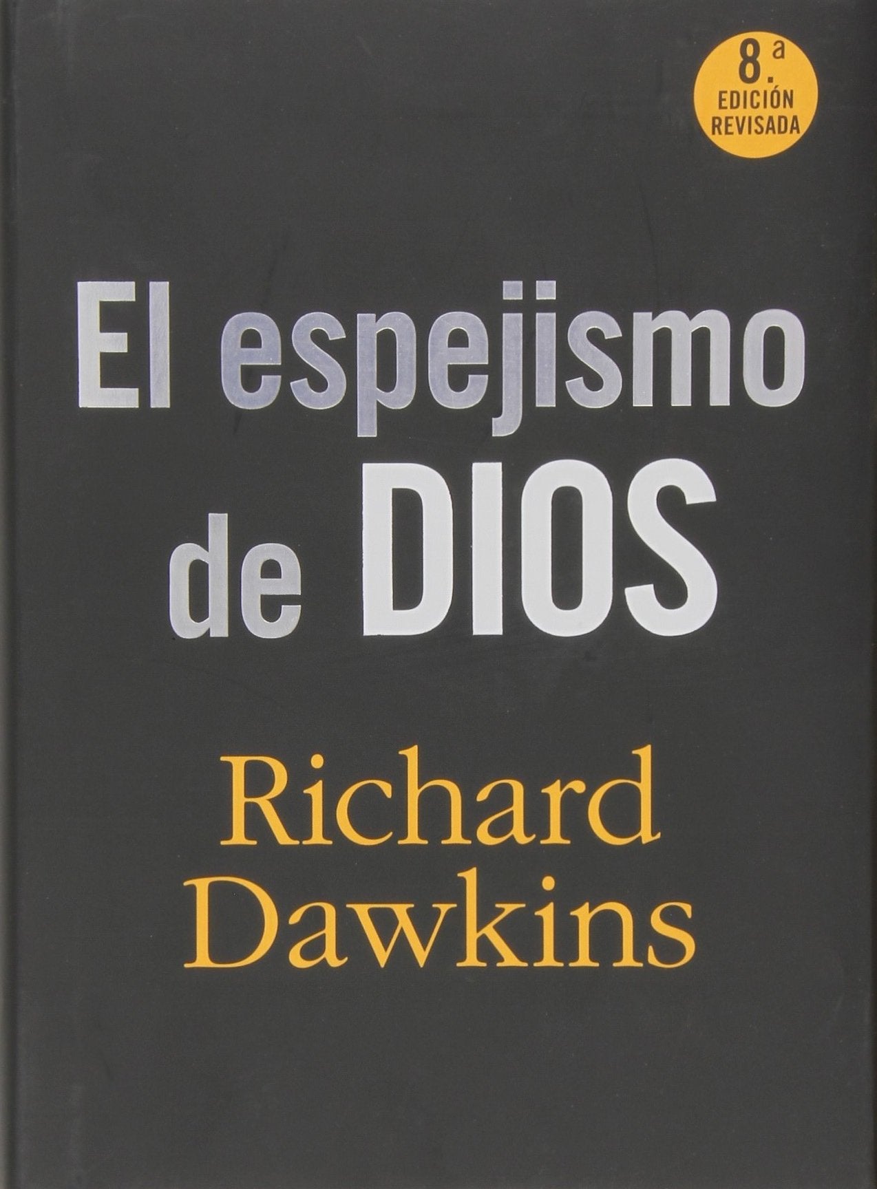 El espejismo de Dios (Espasa Hoy)