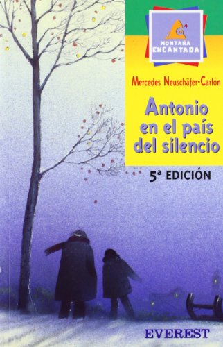 Antonio en el país del silencio (Montaña encantada)