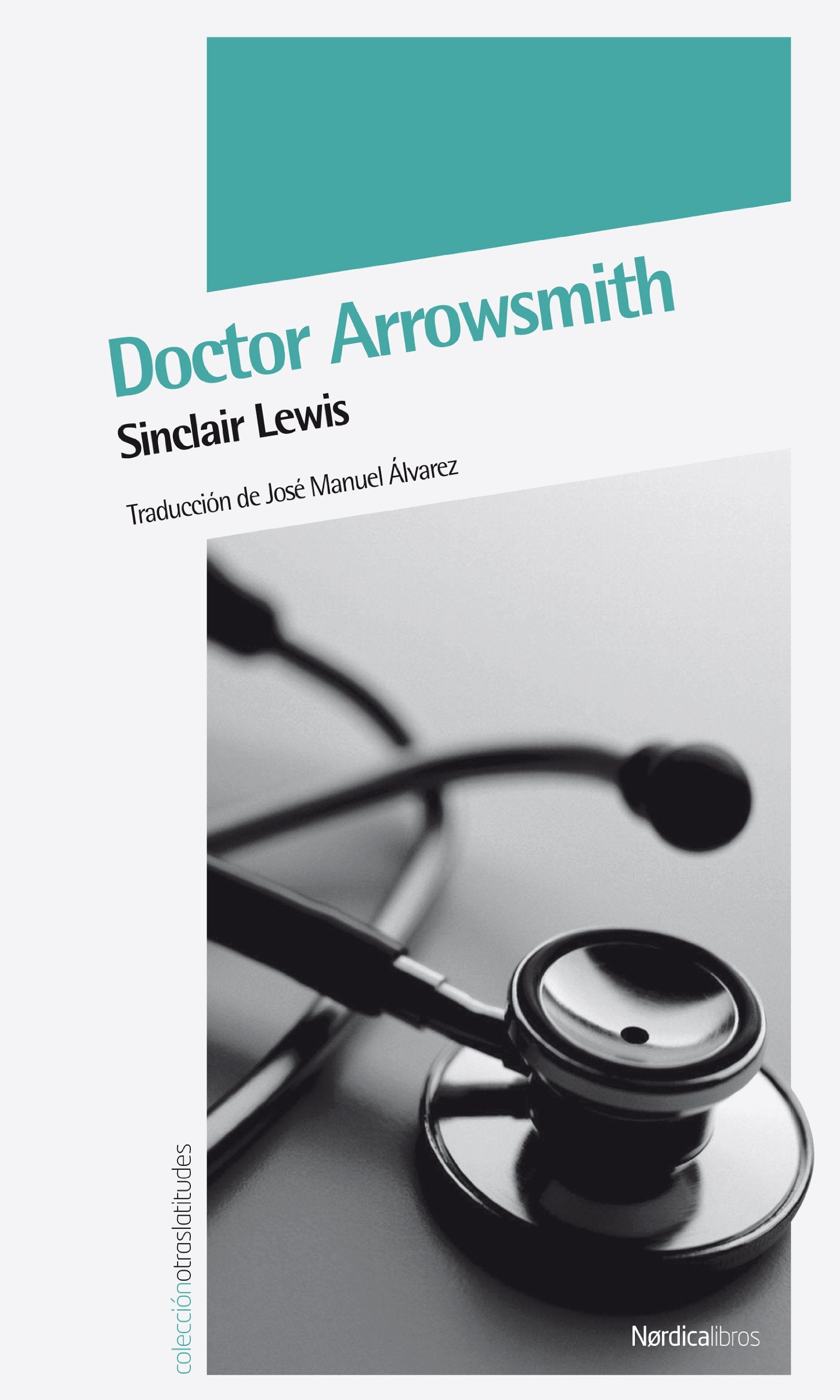 Doctor Arrowsmith 2ｦed: 25 (Otras Latitudes)